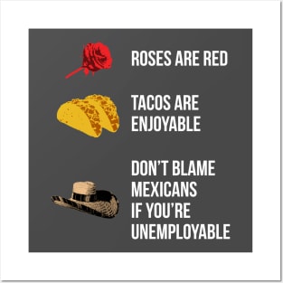 Roses are red, tacos are enjoyable... Posters and Art